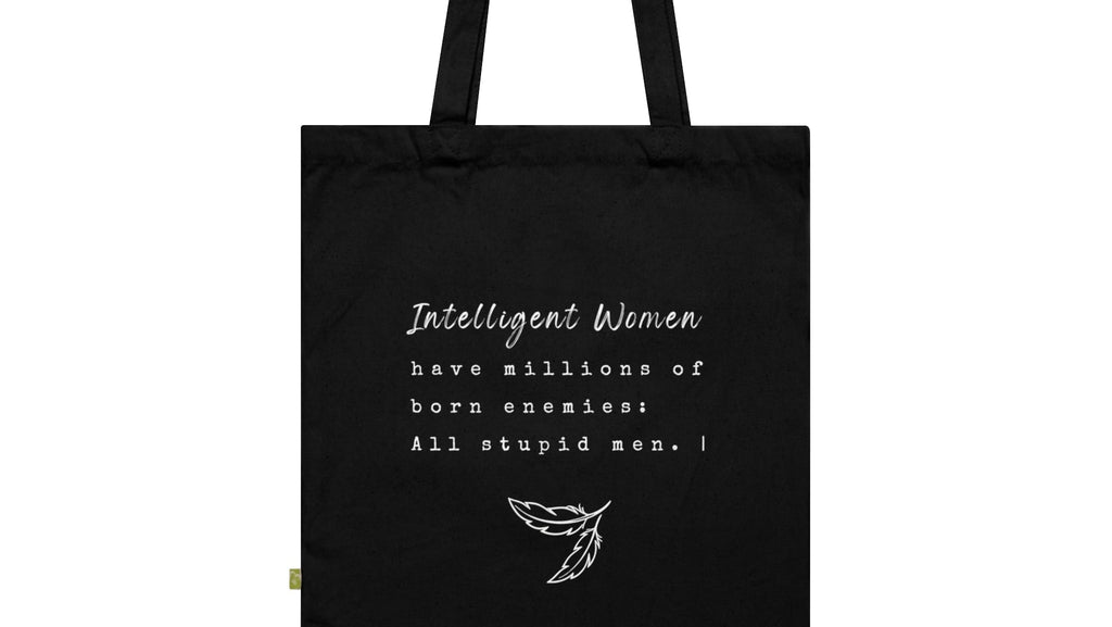 Organic Cotton Tote Bag — Feminist Quote