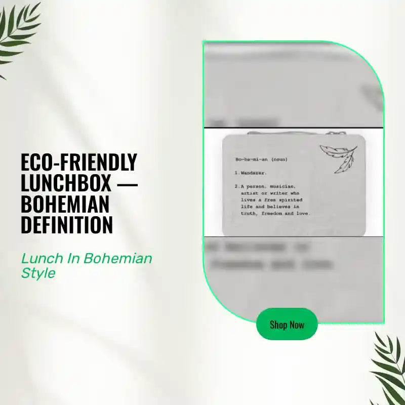 Eco-Friendly Lunchbox &mdash; Bohemian Definition by@Outfy
